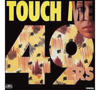 49ers - Touch Me