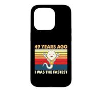 49th Birthday 49 Years Ago I Was The Fastest Bday Case for iPhone 15 Pro