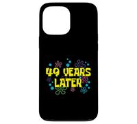 49th Birthday 49 Years Later 49 Years Old Bday Case for iPhone 13 Pro Max