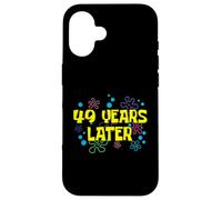 49th Birthday 49 Years Later 49 Years Old Bday Case for iPhone 16