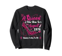 49th Birthday High Heel A Queen Was Born In August 1976 Sweatshirt