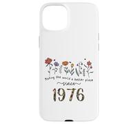 49th Birthday Making The World A Better Place Since 1976 Case for iPhone 15 Plus