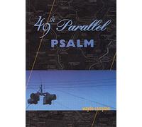 49th Parallel Psalm