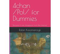 4chan /Pol/ for Dummies: Because it can disappear from the internet (4Chan Shitposts)