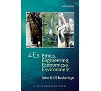 4E's: Ethics, Engineering, Economics and the Environment