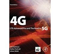 4G, LTE-Advanced Pro and The Road to 5G