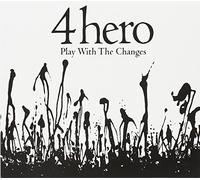 4hero - Play With the Changes
