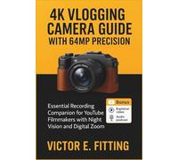 4K Vlogging Camera Guide with 64MP Precision: Essential Recording Companion for YouTube Filmmakers with Night Vision and Digital Zoom