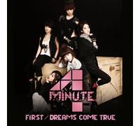 4minute - First/Dreams Come True