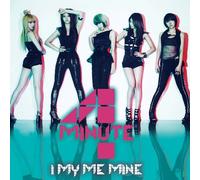 4minute - I My Me Mine