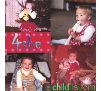 4she - Child Is Born