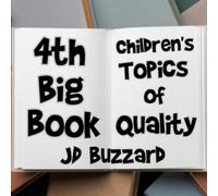 4th Big Book of Children's Topics of Quality: Making the Right Choice Series