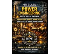4TH CLASS POWER ENGINEERING, MEGA EXAM SYSTEM, 1600 QUESTIONS • COMPLETE TRAINING SYSTEM: Modules A1-A4 • B1-B4 • Summaries • Hard-Mode • Simulations, Complied A1, A2, A3, A4 & B1, B2, B3, B4