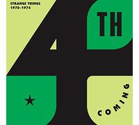 4Th Coming - Strange Things: The Complete Works 1970 - 1974 [VINYL]