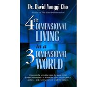 4th Dimension Living In A 3rd Dimension World by David Yonggi Cho (2007-01-01)