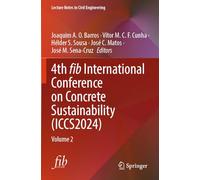 4th fib International Conference on Concrete Sustainability (ICCS2024): Volume 2 (Lecture Notes in Civil Engineering, 574)