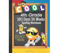 4th Grade 180 Days 36 Weeks Spelling Workbook 500+ Words: Cool Emoji Fourth Grader Vocab Word List Curriculum Worksheets: Unscramble Words, ... Sheets, Grades Tracker & Bonus Coloring Pages