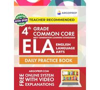 4th Grade Common Core ELA (English Language Arts): Daily Practice Workbook | 300+ Practice Questions and Video Explanations | Common Core State ... Standards Aligned (NGSS) ELA Workbooks)