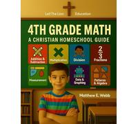 4th Grade Math: A Christian Homeschool Guide
