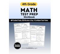 4th Grade Math Test Prep Workbook for State and Standardized Tests: 69 Guided Practice Tasks to Build Confidence, Strengthen Problem Solving, and ... CAASPP, NYS, and Other State Assessments