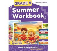 4th Grade Summer Workbook: A Teacher-Created 4th to 5th Grade Summer Workbook with Math, Reading, Writing, Science, SEL and Spanish