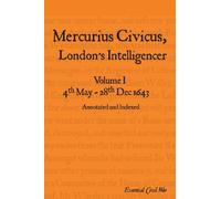 4th May - 28th Dec 1643 (Volume 1) (Essential Civil War)