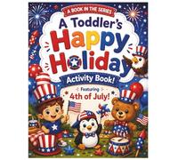 4th of July Activity Book for Kids: Coloring, Tracing, Counting, Matching & Dot Marker Patriotic Activities for Preschoolers and Toddlers (Holiday Activity Books for Kids)