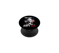 4th Of July American Flag They Hate Us Cuz They Ain't Us PopSockets Adhesive PopGrip
