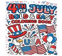 4th Of July bold and easy coloring book: A Relaxing Bold & Simple Coloring Book for for Kids & Adults