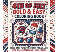 4th of July Bold & Easy Coloring Book: 50 Fun Patriotic Designs to Celebrate Freedom, Unity, and the Red, White & Blue