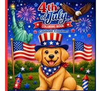 4th of July Coloring Book: 40 Unique Patriotic Designs for Kids and Adults | Fun Independence Day Activities with Cute Animals, Fireworks, and American Flags (81-pages)