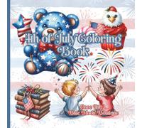 4th of July Coloring Book: Happy Independence Day Coloring Book