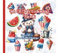 4th Of July Coloring Book: Independence Day Coloring Book
