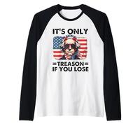 4th Of July George Washington It's Only Treason If You Lose Raglan Baseball Tee