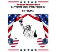 4th of July Journal: 250th Years of America Greatness