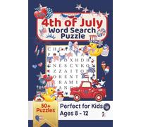 4th of July - Kids Word Search Puzzles: Easy-to-Read Grids, Kid-Friendly Difficulty | 6 x 9 inches, 110 pages | 50+ Word Search Puzzles | Solutions ... Fun & Cheers Word Search Puzzle Book Series)