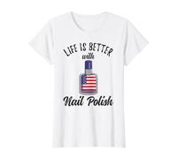 4th of July Life is Better with Nail Polish Value Graphic T-Shirt, Women, White, S