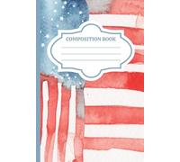 4th of July Themed Composition Notebook with American Flag Design