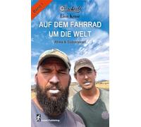 4wheels - Auf dem Fahrrad um die Welt: Afrika + Südostasien