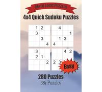 4x4 Quick Sudoku Puzzles: 256 Quick Sudoku Puzzles Plus Bonus Challenges
