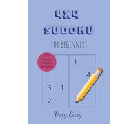 4x4 Sudoku Book: 130+ Sudoku Puzzles | Easy Sudoku For Kids, Adults, Seniors, Beginners, First-Time Players | Solutions Included | 6 x 9 inches, 132 pages