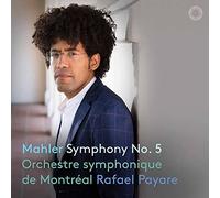 マーラー : 交響曲第5番 / ラファエル・パヤーレ、モントリオール交響楽団 (Mahler : Symphony No.5 / Rafael Payare, Orchestre symphonique de Montréal) [CD] [Import] [日本語帯・解説付き]