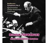 ベートーヴェン : 交響曲 第5番 ハ短調 Op.67 「運命」 他 (Beethoven : Symphony No. 5 , Egmont Overture , Leonore Overture No.2 Great Fugue / Wilhelm Furtwangler , Berlin Philharmonic Orchestra) [モノラル]