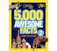 5,000 Awesome Facts (About Everything!) 2: (National Geographic Kids)