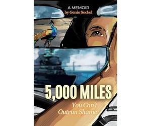 5,000 Miles: You Can't Outrun Shame