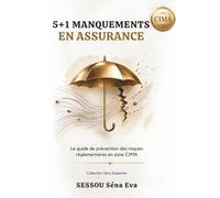 5+1 Manquements en assurance: Le guide de prévention des risques réglementaires en zone CIMA