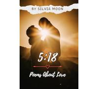5:18: Poems About Love: 2 (Twin Flame Romance Love Stories)