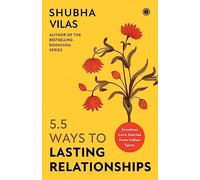 5.5 Ways to Lasting Relationships: Greatest Love Stories from Indian Epics