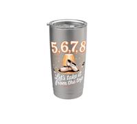 5 6 7 8 Let's Take It from the Top Dance Dancer Class Stainless Steel Insulated Tumbler