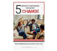 5 ASPECTS OF YOUR PARTNER YOU CAN NOT CHANGE: What You Need to Accept About Your Partner Before Marriage (2)
